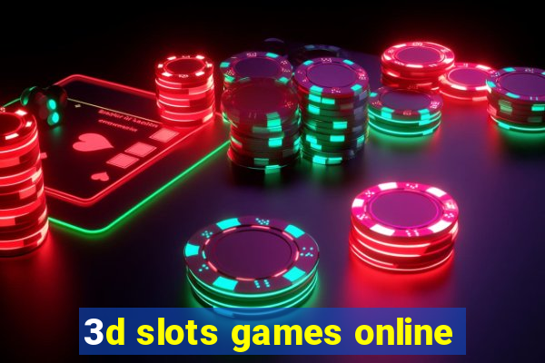 3d slots games online